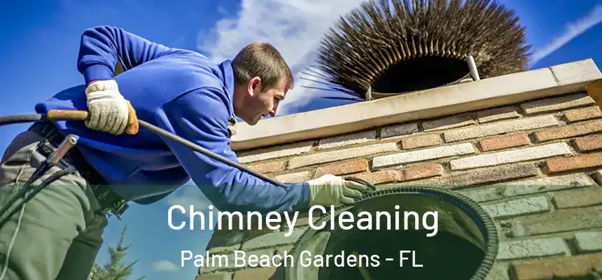  Chimney Cleaning Palm Beach Gardens - FL